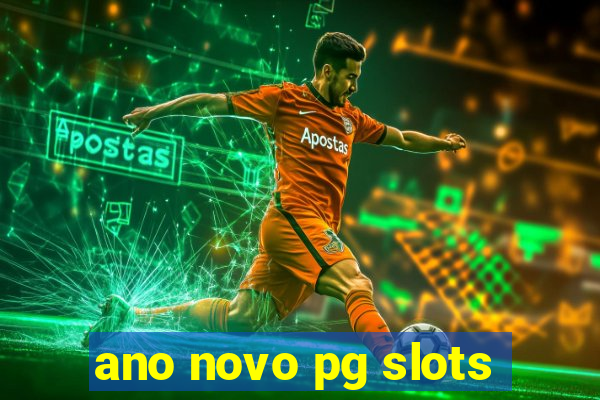 ano novo pg slots